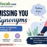Missing You Synonyms