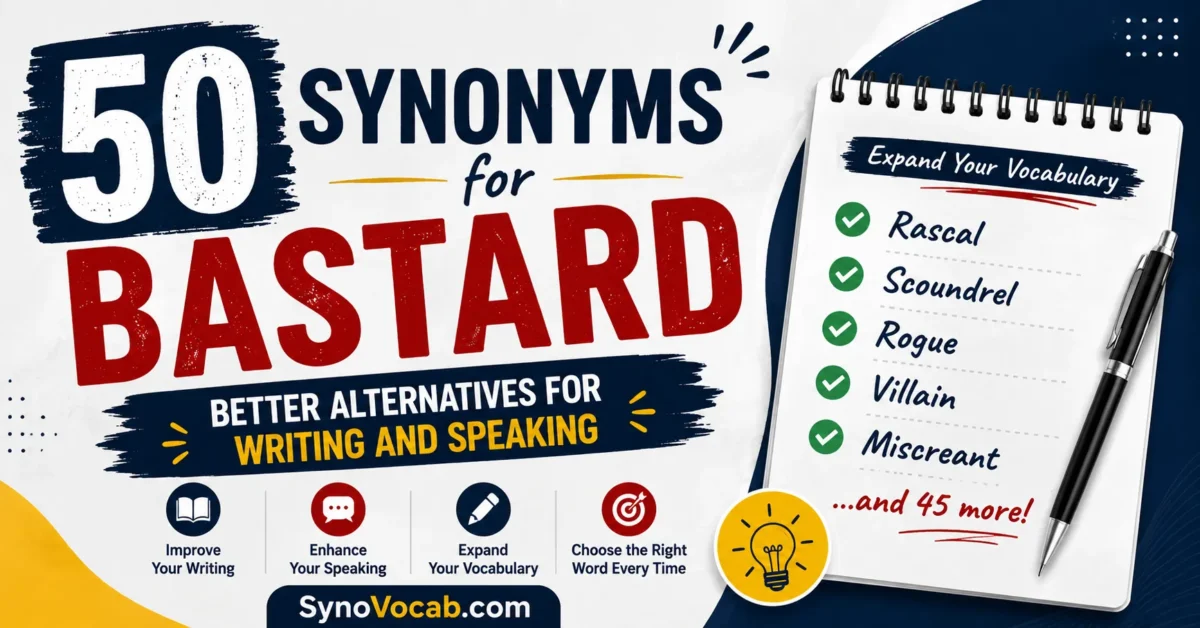 50 Synonyms for Bastard