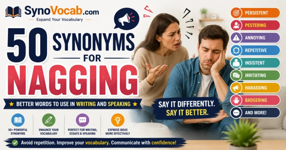 50 Synonyms for Nagging